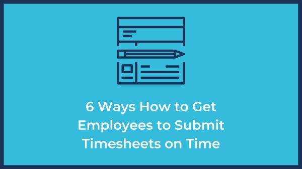 submit timesheets on time