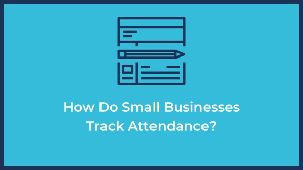 small business attendance tracking