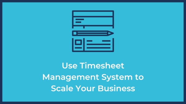 timesheet management system for scaling